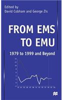 From EMS to Emu: 1979 to 1999 and Beyond