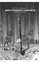 High-Strength Concrete: A Practical Guide