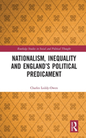 Nationalism, Inequality and England’s Political Predicament
