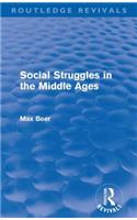 Social Struggles in the Middle Ages (Routledge Revivals)