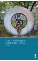 Youth and Internet Addiction in China: (Routledge Culture, Society, Business in East Asia Series)
