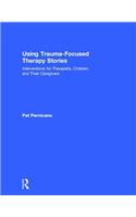 Using Trauma-Focused Therapy Stories