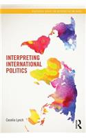 Interpreting International Politics