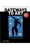 Gateways to Art: Understanding the Visual Arts