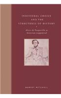 Individual Choice and the Structures of History