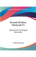 Records Of Salem Witchcraft V2