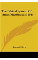 Ethical System Of James Martineau (1894)