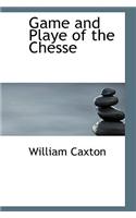 Game and Playe of the Chesse: (English)