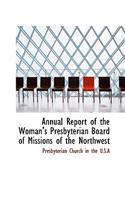 Annual Report of the Woman's Presbyterian Board of Missions of the Northwest