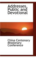 Addresses, Public and Devotional