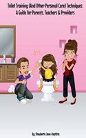 Toilet Training (And Other Personal Care) Techniques