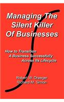 Managing the Silent Killer of Businesses