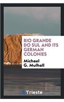 Rio Grande Do Sul and Its German Colonies