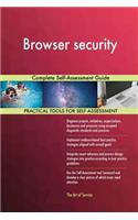 Browser security Complete Self-Assessment Guide