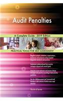 Audit Penalties A Complete Guide - 2019 Edition