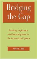 Bridging the Gap: Ethnicity, Legitimacy and State Alignment in the International System