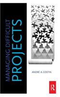 Managing Difficult Projects
