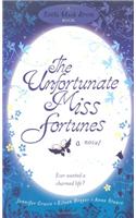 The Unfortunate Miss Fortunes