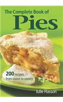 The Complete Book of Pies: 200 Recipes from Sweet to Savoury