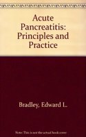 Acute Pancreatitis: Principles and Practice