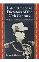 Latin American Dictators of the 20th Century