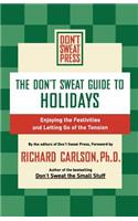 Don't Sweat Guide to Holidays