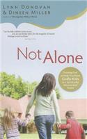 Not Alone: Trusting God to Help You Raise Godly Kids in a Spiritually Mismatched Home