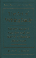 The Art of Writing Badly