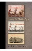 Printing the Middle Ages