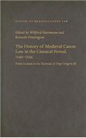 The History of Medieval Canon Law in the Classical Period, 1140-1234