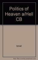 Politics of Heaven a/Hell CB