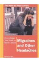 Everything You Need to Know about Migraines and Other Headaches