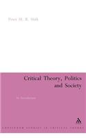 Critical Theory, Politics and Society
