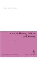 Critical Theory, Politics and Society