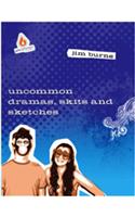 Uncommon Dramas, Skits & Sketches [With CDROM]