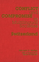 Conflict and Compromise in Multilingual Societies: Switzerland