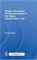 Briggs' Information Processing Model of the Binary Classification Task