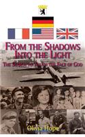 From the Shadows Into the Light: The Search to Touch the Face of God