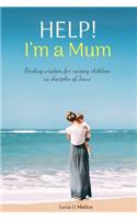Help! I'm a Mum