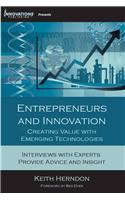 Entrepreneurs and Innovation: Creating Value with Emerging Technologies