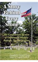 Story Behind Every Stone, the Confederate Section of Oakwood Cemetery, Raleigh, North Carolina