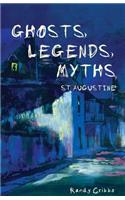 Ghosts, Legends, and Myths