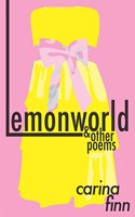 Lemonworld & Other Poems