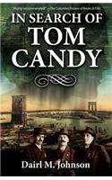 In Search of Tom Candy