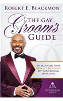 The Gay Groom's Guide To Planning Your Perfect Wedding