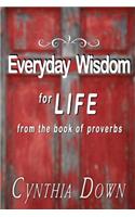 Everyday Wisdom For Life