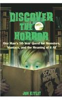 Discover The Horror