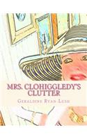 Mrs. Clohiggledy's Clutter