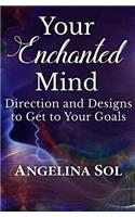 Your Enchanted Mind