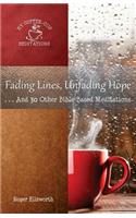 Fading Lines, Unfading Hope